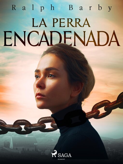 Title details for La perra encadenada--Dramatizado by Ralph Barby - Available